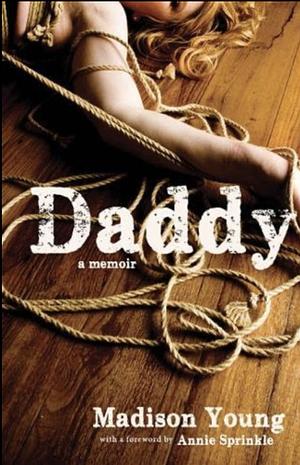 Daddy: A Memoir by Madison Young