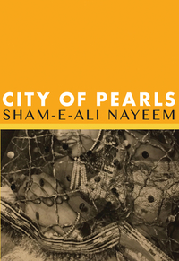 City of Pearls by Sham-E-Ali Nayeem