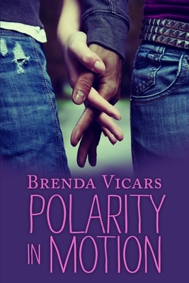 Polarity in Motion by Brenda Vicars