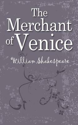 The Merchant of Venice by William Shakespeare