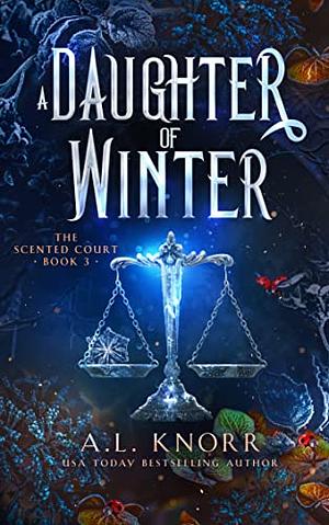 A Daughter of Winter by A.L. Knorr