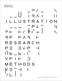 Illustration Research Methods by Mireille Fauchon, Rachel Gannon