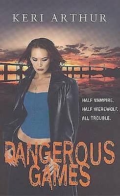 Dangerous Games by Keri Arthur