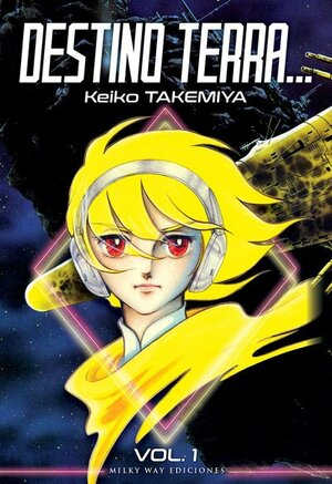 Destino Terra... #1 by Keiko Takemiya