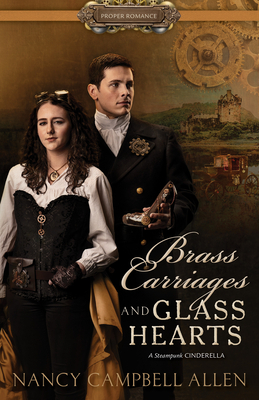 Brass Carriages and Glass Hearts by Nancy Campbell Allen