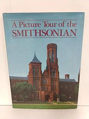 A Picture Tour of the Smithsonian by Susan B. Bates, Anne Ficklen