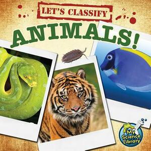 Let's Classify Animals! by Kelli Hicks