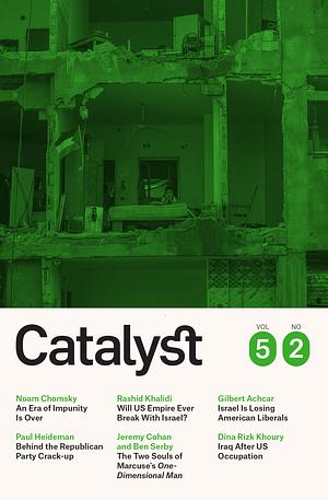 Catalyst Vol. 5, No. 2 by Vivek Chibber