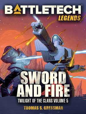 Sword and Fire by Thomas S. Gressman