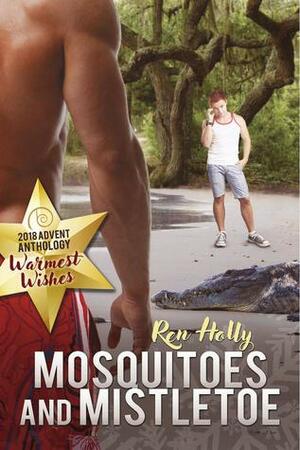 Mosquitoes and Mistletoe by Ren Holly