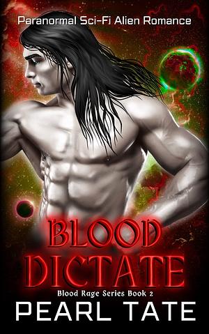 Blood Dictate by Pearl Tate, Pearl Tate