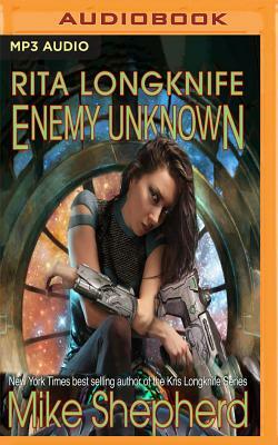 Rita Longknife - Enemy Unknown by Mike Shepherd