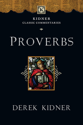 Proverbs by Derek Kidner