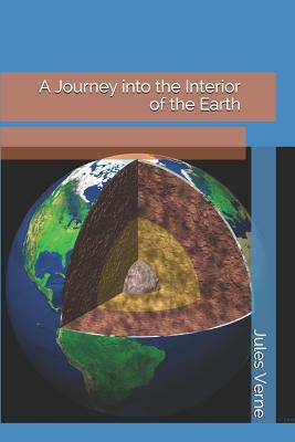 A Journey Into the Interior of the Earth by Jules Verne