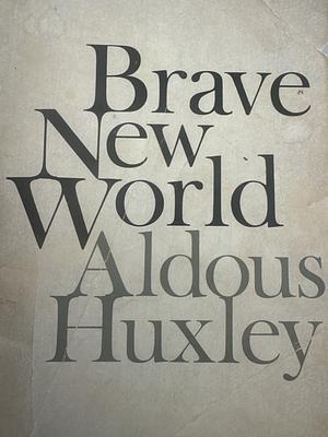 Brave New World by Aldous Huxley