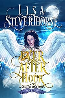 The Ever After Hour by Lisa Silverthorne