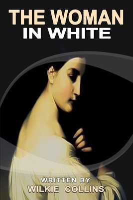 The women in white: with original and illustrations by Wilkie Collins