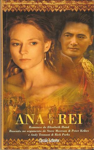 Ana e o Rei by Elizabeth Hand