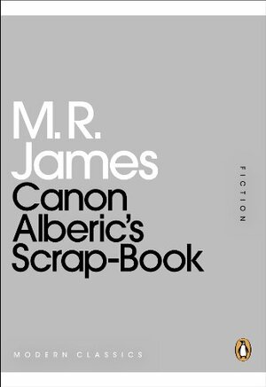 Canon Alberic's Scrap-Book by M.R. James