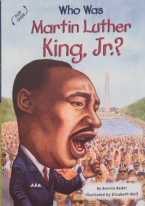 Who Was Martin Luther King, Jr.?/Who Was Rosa Parks? by Yona Zeldis McDonough, Bonnie Bader