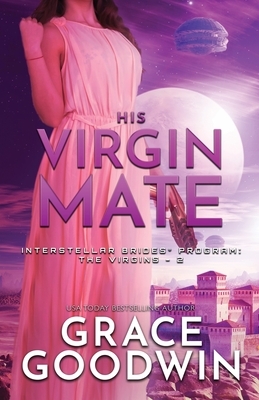 His Virgin Mate: Large Print by Grace Goodwin