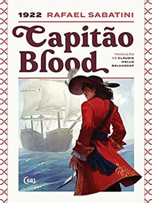 Capitão Blood by Rafael Sabatini
