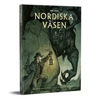 Nordiska väsen : Skräckrollspel i 1800-talets Norden by Nils Hintze