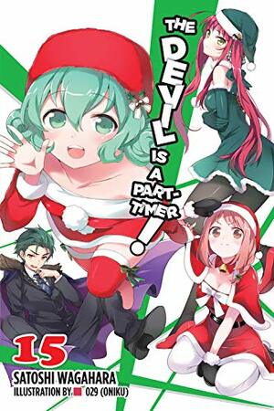 The Devil Is a Part-Timer! Vol. 15 by Satoshi Wagahara