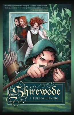 Shirewode by J. Tullos Hennig