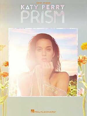 Katy Perry - Prism - Easy Piano Songbook by Katy Perry