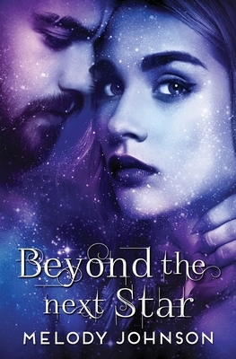 Beyond the Next Star by Melody Johnson
