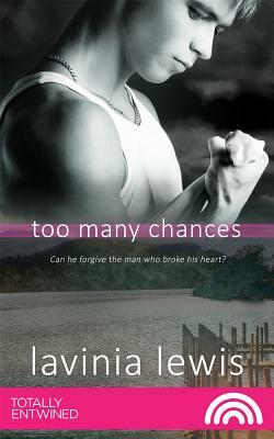 Too Many Chances by Lavinia Lewis