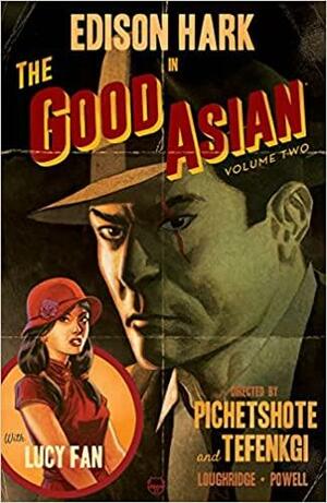 The Good Asian, Volume 2 by Pornsak Pichetshote