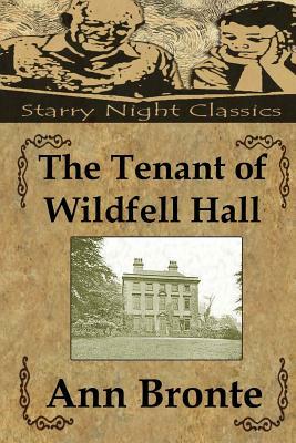 The Tenant of Wildfell Hall by Anne Brontë