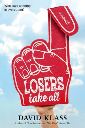 Losers Take All by David Klass