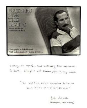 Epitaphs for the Living: Words and Images in the Time of AIDS by Lonnie D. Kliever, Billy Howard