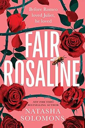 Fair Rosaline: A Novel by Natasha Solomons, Natasha Solomons