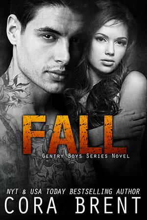 Fall by Cora Brent