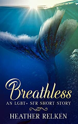 Breathless by Heather Relken