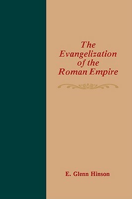 Evangelization of the Roman Empire by E. Glenn Hinson