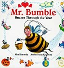 Mr. Bumble Buzzes Through the Year by Kim Kennedy