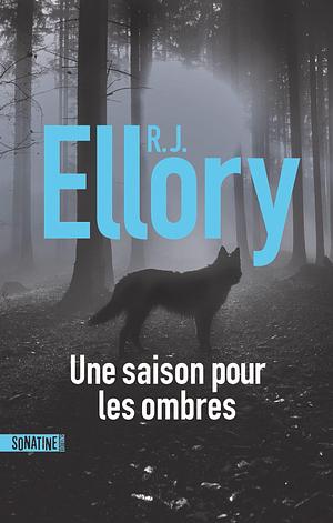 Une saison pour les ombres by R.J. Ellory, Etienne Gomez
