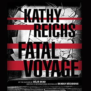 Fatal Voyage by Kathy Reichs