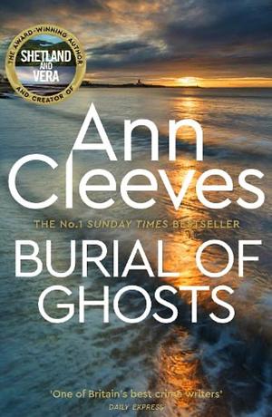 Burial of Ghosts by Ann Cleeves