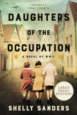 Daughters of the Occupation by Shelly Sanders