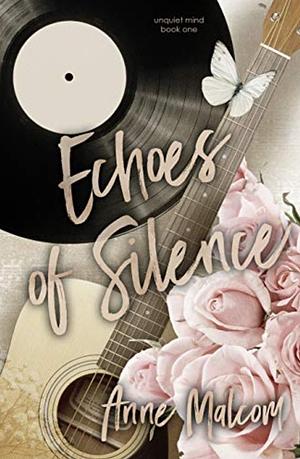 Echoes of Silence  by Anne Malcom