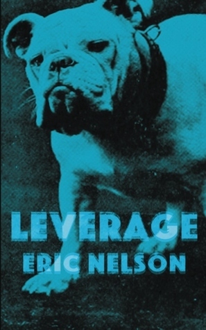 Leverage by Eric Nelson