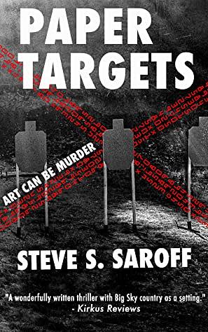 Paper Targets: Art Can Be Murder by Steve S. Saroff