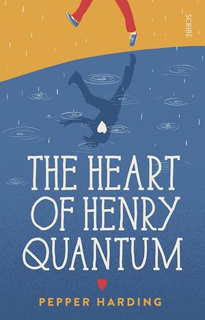 Heart of Henry Quantum The by Pepper Harding