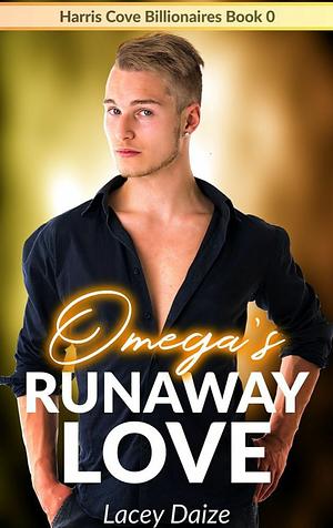 Omega's Runaway Mate by Lacey Daize